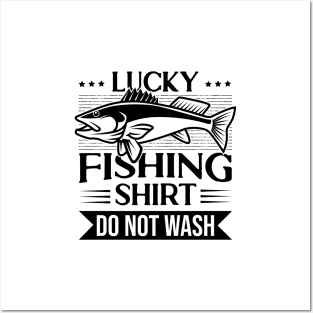 Lucky Fishing Do Not Wash Posters and Art